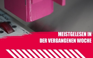 Meist gelesen Umformtechnik KW 10